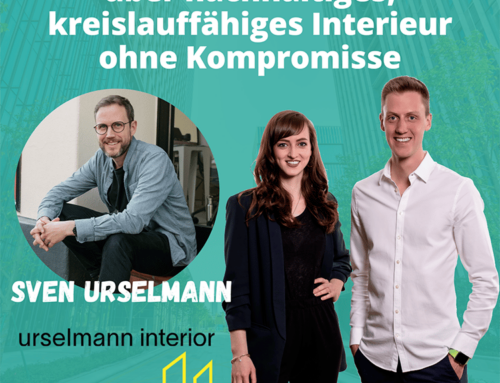 #058 Sven Urselmann von urselmann interior⎮über nachhaltiges, kreislauffähiges Interieur ohne Kompromisse